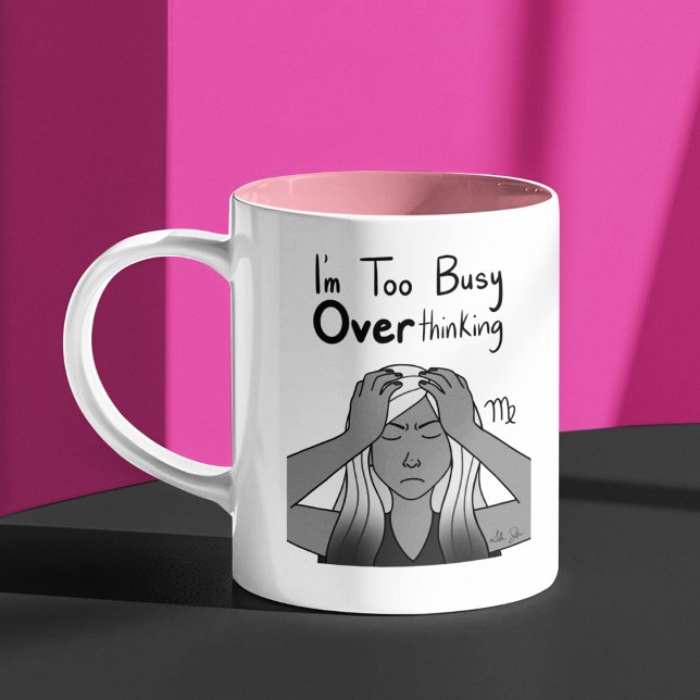 Zodiac Virgo "I'm too Busy Overthinking." Two-Tone Coffee Mug (Creator Uploaded)