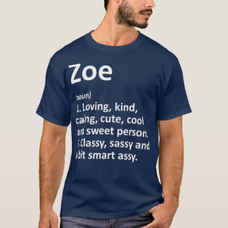 ZOE Definition Personalised Name Funny Birthday T-Shirt