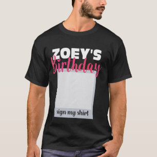 ZOEY ITu2019S MY BIRTHDAY SIGN MY SHIRT Adorable P
