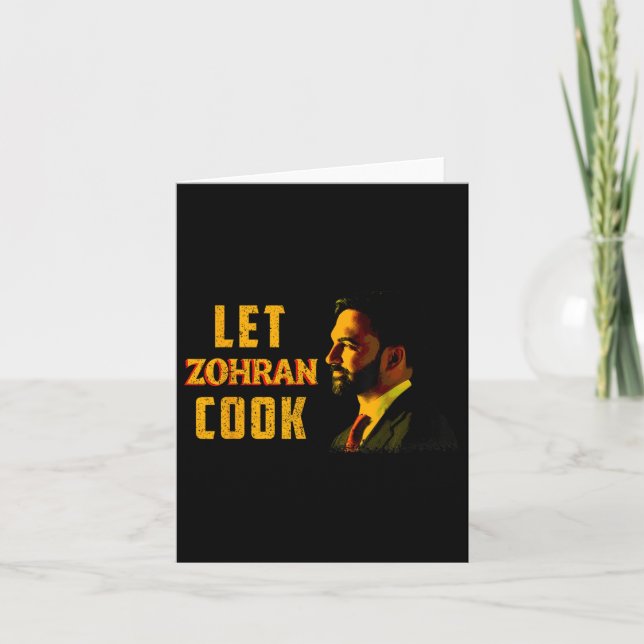 Zohran Mamdani Nyc Let Zohran Cook  Card (Front)
