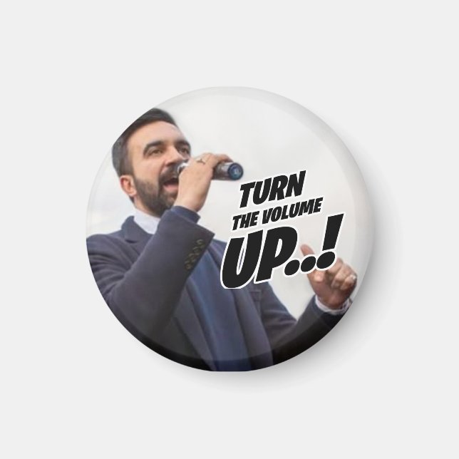 Zohran Mamdani - Turn the Volume Up Magnet (Front)