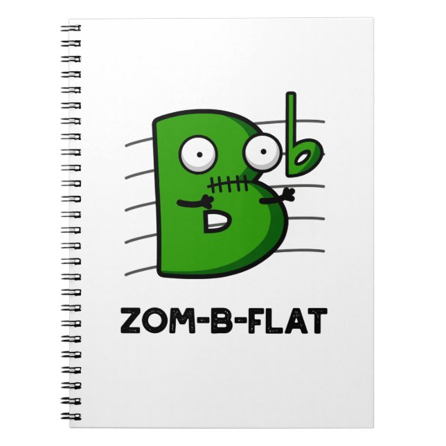 Zom-B-Flat Funny Halloween Zombie Music Pun  Notebook (Front)