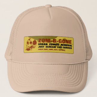 Zom-B-Gone Urban Zombie Removal Trucker Hat