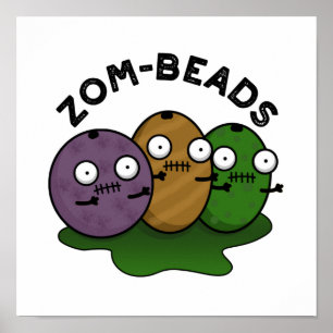 Zom-beads Funny Halloween Zombie Beads Pun  Poster