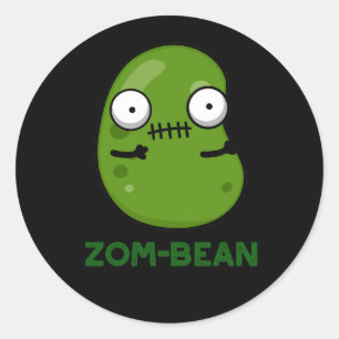 Zom-bean Funny Halloween Zombie Bean Pun Dark BG Classic Round Sticker