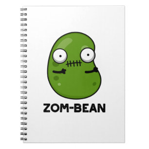 Zom-bean Funny Halloween Zombie Bean Pun  Notebook