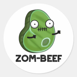 Zom-beef Funny Halloween Zombie Meat Pun Classic Round Sticker