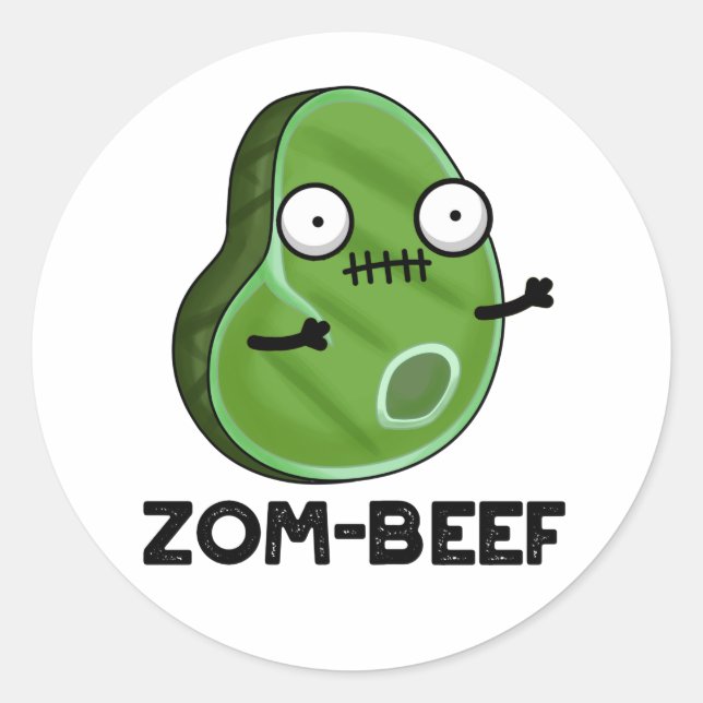 Zom-beef Funny Halloween Zombie Meat Pun Classic Round Sticker (Front)