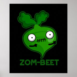 Zom-beet Funny Zombie Beet Pun Dark BG Poster