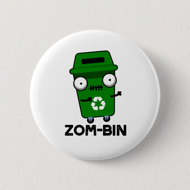 Zom-bin Funny Halloween Zombie Trash Bin Pun 6 Cm Round Badge (Front)
