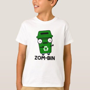 Zom-bin Funny Halloween Zombie Trash Bin Pun T-Shirt