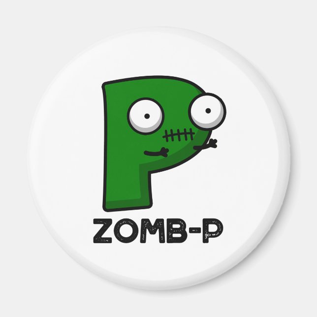 Zom-P Funny Halloween Zombie Alphabet P Pun Magnet (Front)