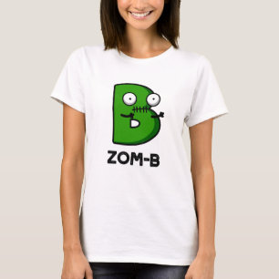 Zomb-b Funny Halloween Zombie Alphabet B Pun  T-Shirt