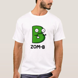 Zomb-b Funny Halloween Zombie Alphabet B Pun T-Shirt