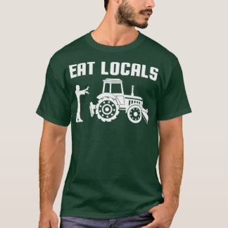 Zombie Agriculture Tractor Farmer Eat Locals T-Shirt