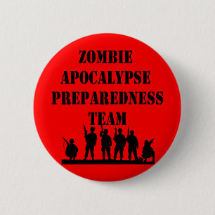 Zombie Apocalypse Preparedness Team 6 Cm Round Badge