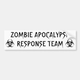 ZOMBIE APOCALYPSE RESPONSE TEAM BUMPER STICKER