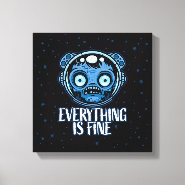 Zombie Astronaut Is Fine Canvas Print (Front)