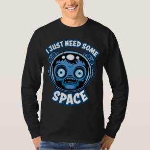 Zombie Astronaut Needs Some Space T-Shirt