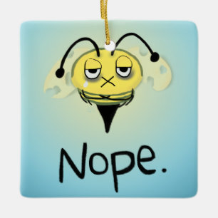 Zombie Bee/Zom-BEE - Give Me NOPE. Ceramic Tree Decoration