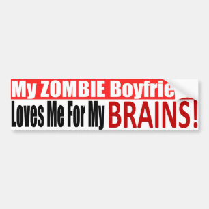 Zombie Boyfriend Bumper Sticker