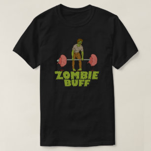 Zombie Buff T-Shirt
