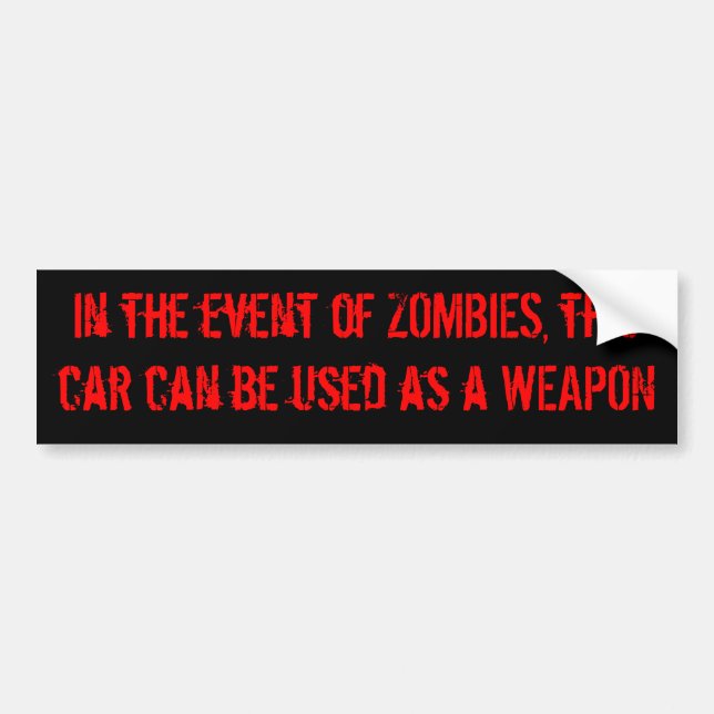 Zombie Car Disclaimer Bumper Sticker (Front)