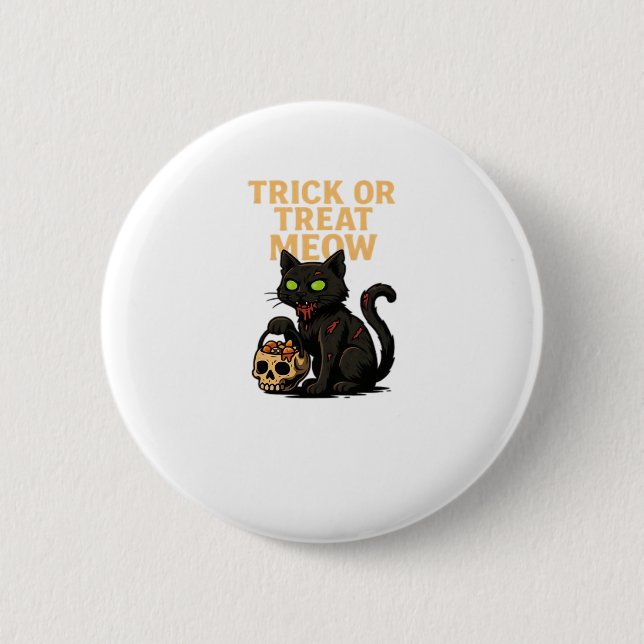 Zombie Cat – Trick or Treat Meow Halloween Design  6 Cm Round Badge (Front)