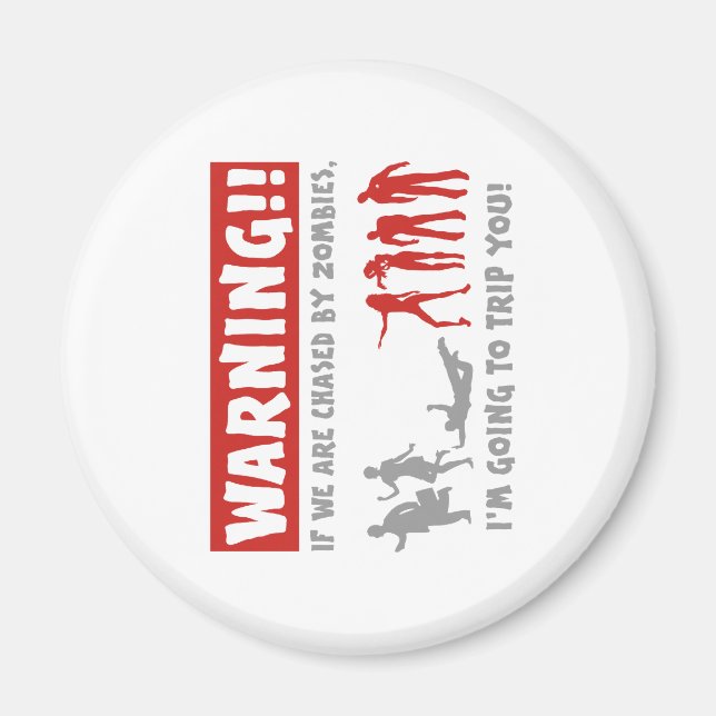 zombie chase warning magnet (Front)
