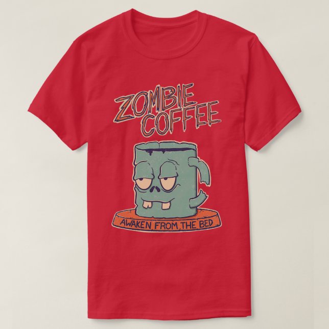 Zombie Coffee T-Shirt (Design Front)