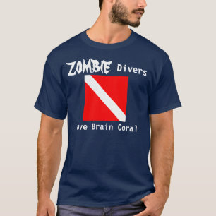 Zombie Divers Love Brain Coral (dark) T-Shirt