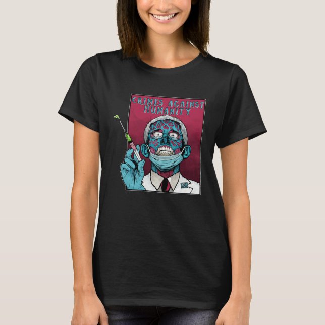 Zombie Fauci Science anti Mandate Arrest Dr Fauci T-Shirt (Front)
