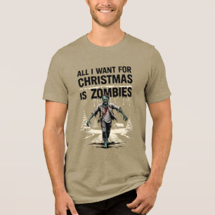 Zombie Hunter Christmas Wish Zombies for Christmas Tri-Blend Shirt