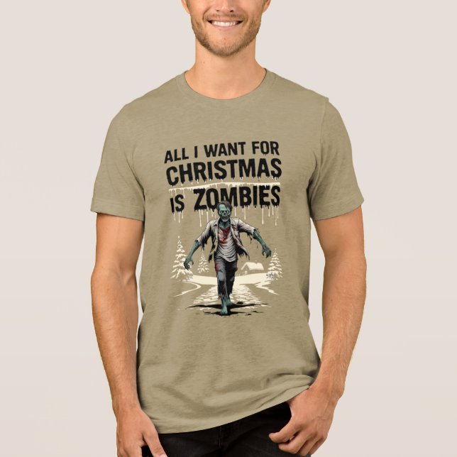 Zombie Hunter Christmas Wish Zombies for Christmas Tri-Blend Shirt (Front)
