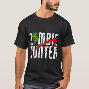 Zombie Hunter _ Halloween Apparel Funny Halloween  T-Shirt