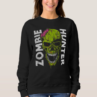 Zombie Hunter Halloween Apparel Halloween 1 Sweatshirt