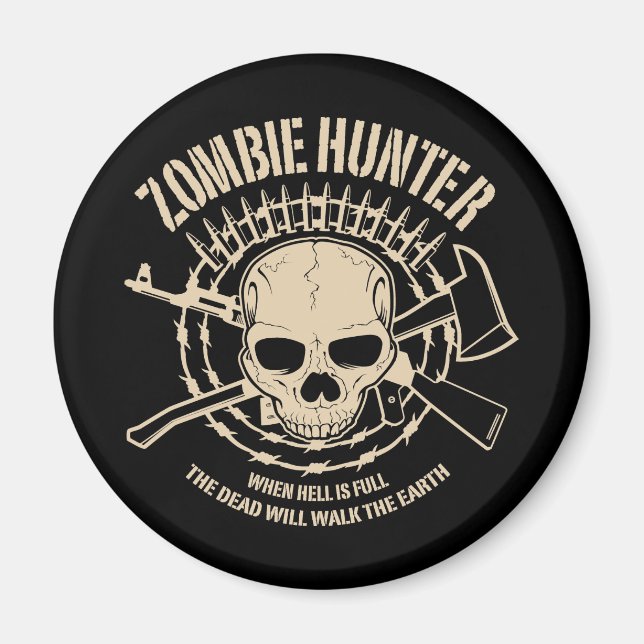 Zombie Hunter Magnet (Front)