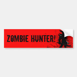 ZOMBIE HUNTER! - red bumpersticker Bumper Sticker