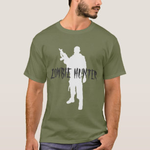 ZOMBIE HUNTER -Shirt T-Shirt