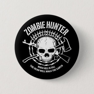 zombie hunter undead living dead 6 cm round badge