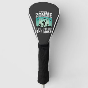 Zombie I Will Eat You Halloween Design_1 Golf Head Cover