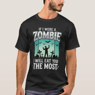 Zombie I Will Eat You Halloween Design_1 T-Shirt