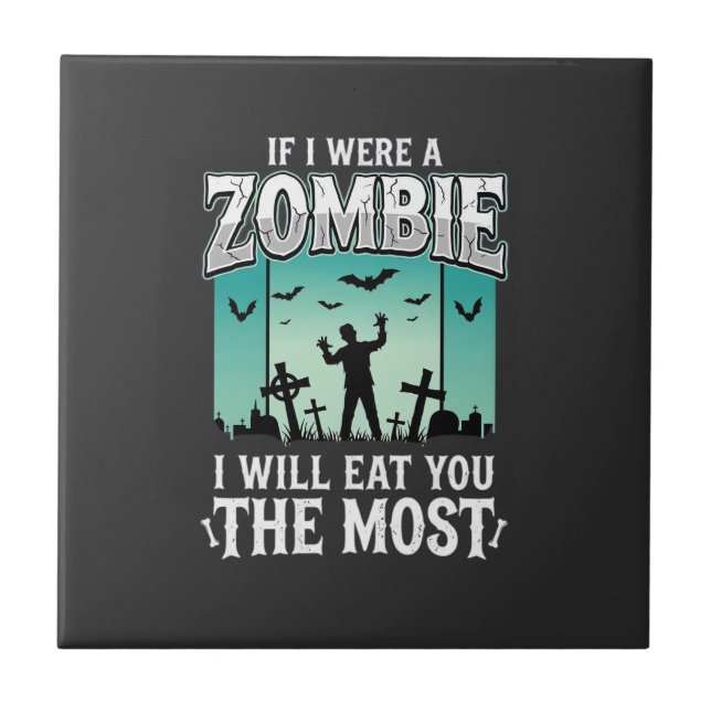 Zombie I Will Eat You Halloween Design_1 Tile (Front)