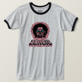 ZOMBIE If your not running you should be! T-Shirt