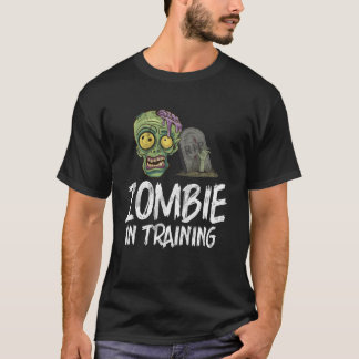 Zombie in Training Zombie T-Shirt