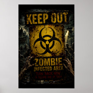 Zombie Infected Area – Keep Out Poster