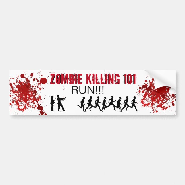 Zombie Killing 101 (RUN!!!) Bumper Sticker (Front)