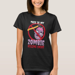 Zombie Killing Shirt I Apocalypse Undead Halloween
