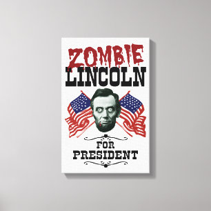 Zombie Lincoln For President - Funny Election Canvas Print