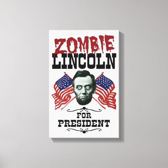 Zombie Lincoln For President - Funny Election Canvas Print (Front)